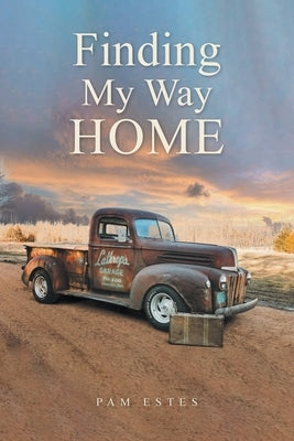 Finding My Way Home by Estes, Pam