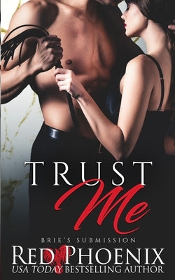 Trust Me by Phoenix, Red