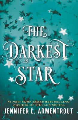 The Darkest Star by Armentrout, Jennifer L.