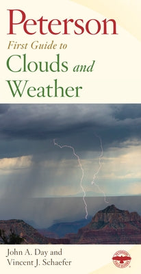 Peterson First Guide to Clouds and Weather by Schaefer, Vincent J.