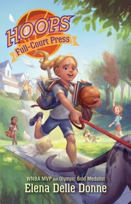 Full-Court Press, Volume 2 by Delle Donne, Elena
