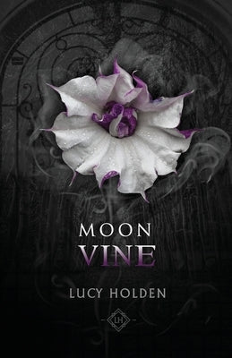 Moon Vine by Holden, Lucy
