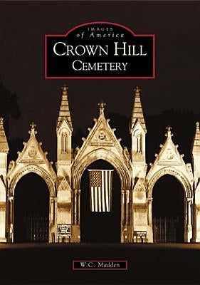 Crown Hill Cemetery by Madden, W. C.