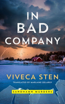 In Bad Company by Sten, Viveca