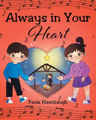 Always in Your Heart by Hixenbaugh, Paula