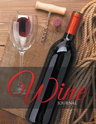 Wine Journal by Speedy Publishing LLC