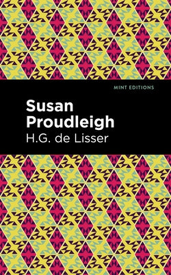 Susan Proudleigh by Lisser, H. G. De