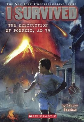 I Survived the Destruction of Pompeii, 79 A.D. by Tarshis, Lauren