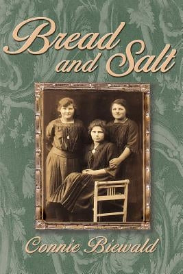 Bread and Salt by Biewald, Connie