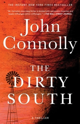 The Dirty South, 18: A Thriller by Connolly, John