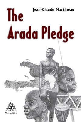 The Arada Pledge by Martineau, Jean-Claude