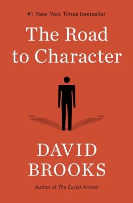The Road to Character by Brooks, David