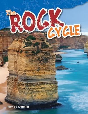 The Rock Cycle by Conklin, Wendy
