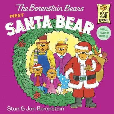 The Berenstain Bears Meet Santa Bear by Berenstain, Stan
