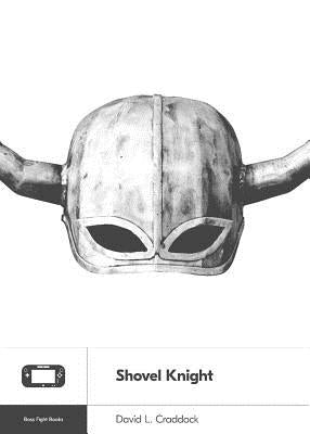 Shovel Knight by Craddock, David L.