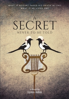 A Secret Never to be Told by John, Lynn