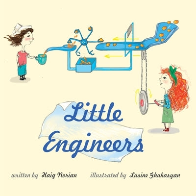 Little Engineers by Norian, Haig