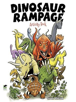 Dinosaur Rampage Activity Book by Whelon, Chuck
