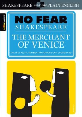 The Merchant of Venice (No Fear Shakespeare), Volume 10 by Sparknotes