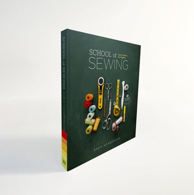School of Sewing (with Wiro Lay-Flat Binding) by Henderson, Shea