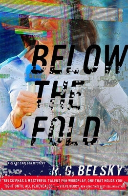 Below the Fold by Belsky, R. G.