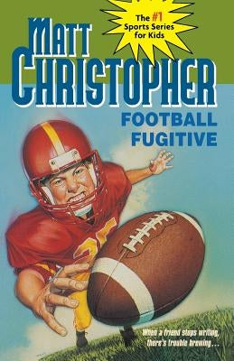 Football Fugitive by Christopher, Matt
