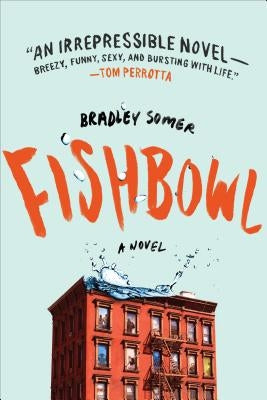Fishbowl by Somer, Bradley