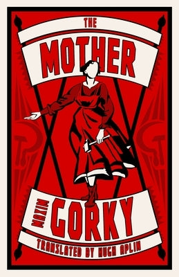The Mother by Gorky, Maxim