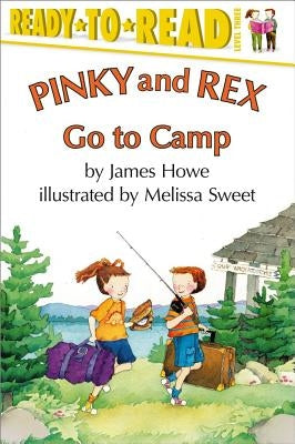 Pinky and Rex Go to Camp by Sweet, Melissa
