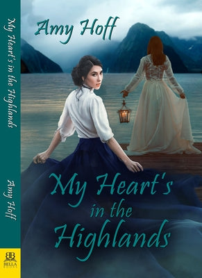 My Heart's in the Highlands by Hoff, Amy