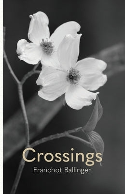 Crossings by Ballinger, Franchot