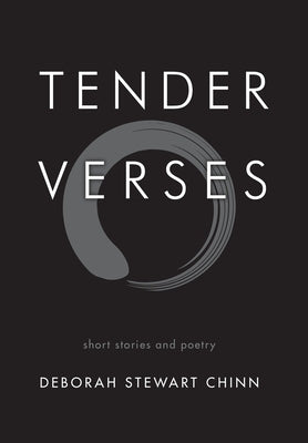 Tender Verses by Chinn, Deborah Stewart