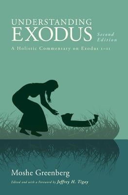 Understanding Exodus, Second Edition by Greenberg, Moshe