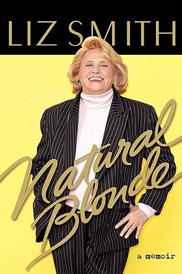 Natural Blonde: A Memoir by Smith, Liz
