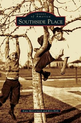Southside Place by McCormick, Kate