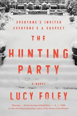 The Hunting Party by Foley, Lucy