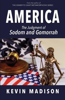 America: The Judgment of Sodom and Gomorrah by Madison, Kevin