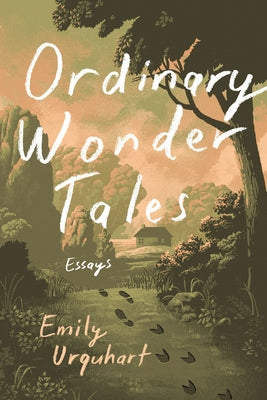 Ordinary Wonder Tales by Urquhart, Emily