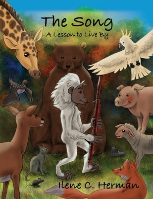 The Song: A Lesson to Live By by Herman, Ilene C.