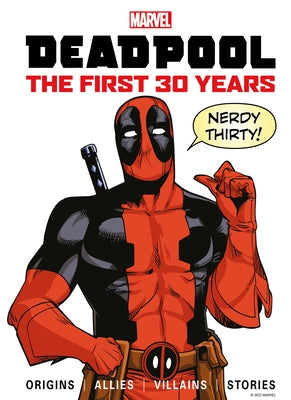 Marvel's Deadpool the First 30 Years by Titan Magazine