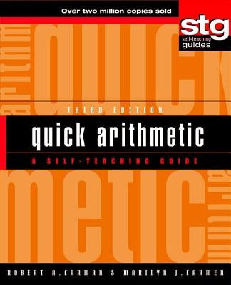 Quick Arithmetic: A Self-Teaching Guide by Carman, Robert A.