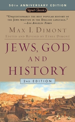 Jews, God, and History by Dimont, Max I.