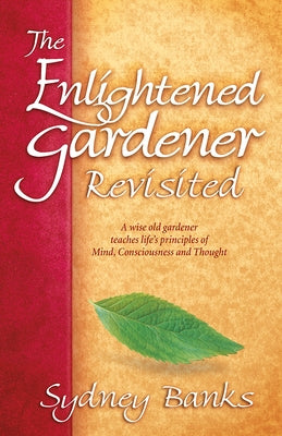 The Enlightened Gardener Revisited by Banks, Sydney