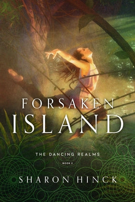 Forsaken Island (Book Two) by Hinck, Sharon