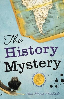 The History Mystery by Machado, Ana Maria