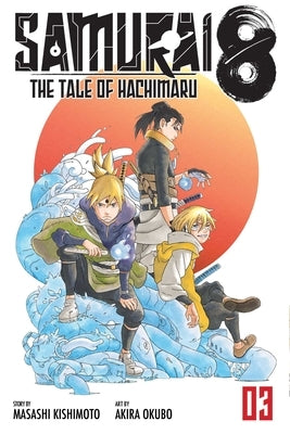 Samurai 8: The Tale of Hachimaru, Vol. 3, Volume 3 by Okubo, Akira
