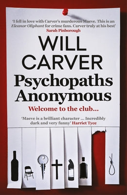 Psychopaths Anonymous: Volume 4 by Carver, Will