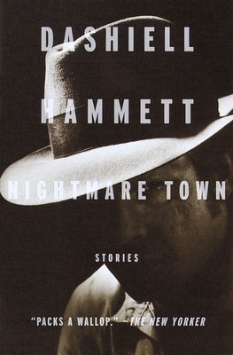 Nightmare Town: Stories by Hammett, Dashiell