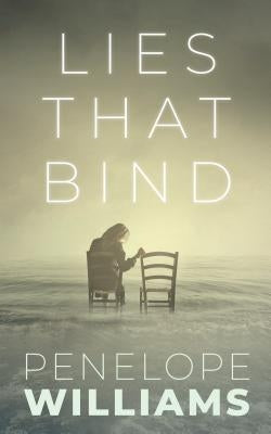 Lies That Bind by Williams, Penelope