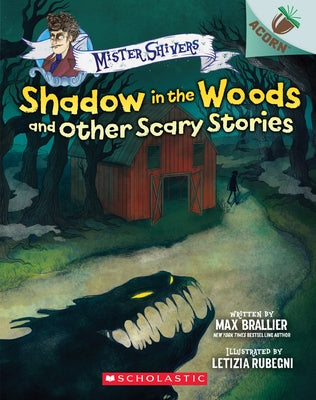 Shadow in the Woods and Other Scary Stories: An Acorn Book by Brallier, Max